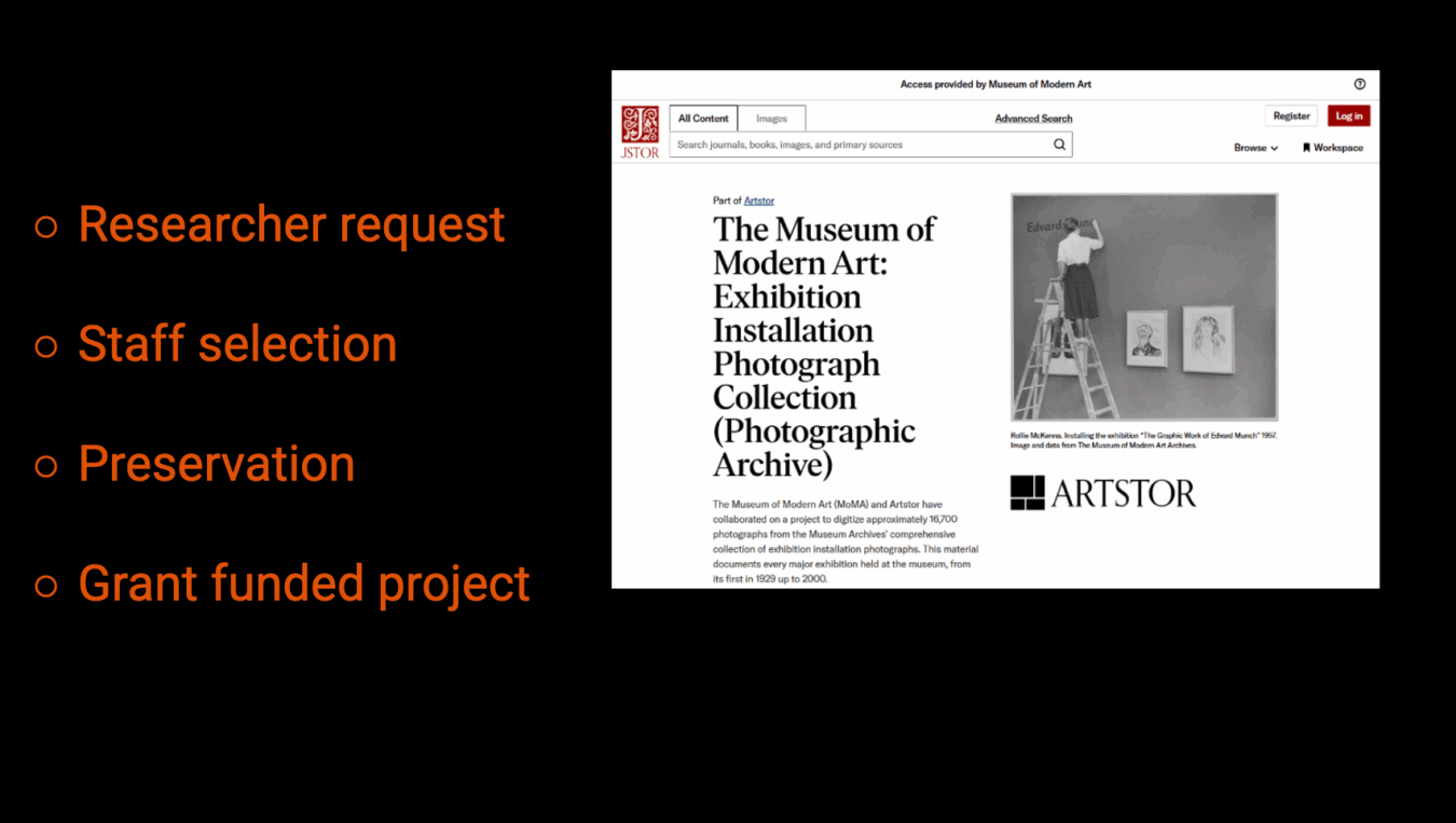 A presentation slide showing a webpage for the Museum of Modern Art: Exhibition Installation Photograph Collection (Photographic Archive) on JSTOR, alongside a bulleted list reading: “Researcher request, Staff selection, Preservation, Grant funded project.”